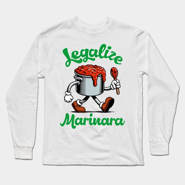 Legalize Marinara Long Sleeve T-Shirt by DankFutura